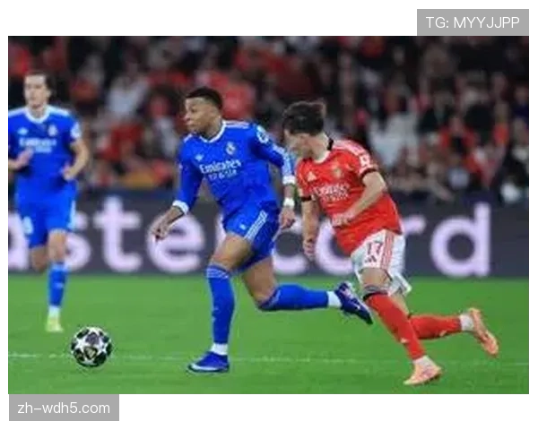 皇家马德里客场1-0击败本菲卡，维尼修斯世界波制胜